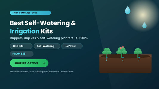 Best Self-Watering & Irrigation Kits in Australia 2026: Drip, Self-Watering Planters & More
