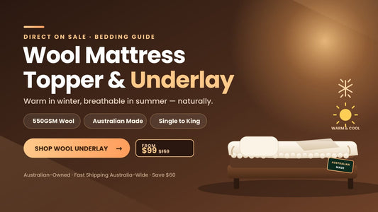 Wool Mattress Topper & Underlay: The Warm, Natural Way to Upgrade Your Bed